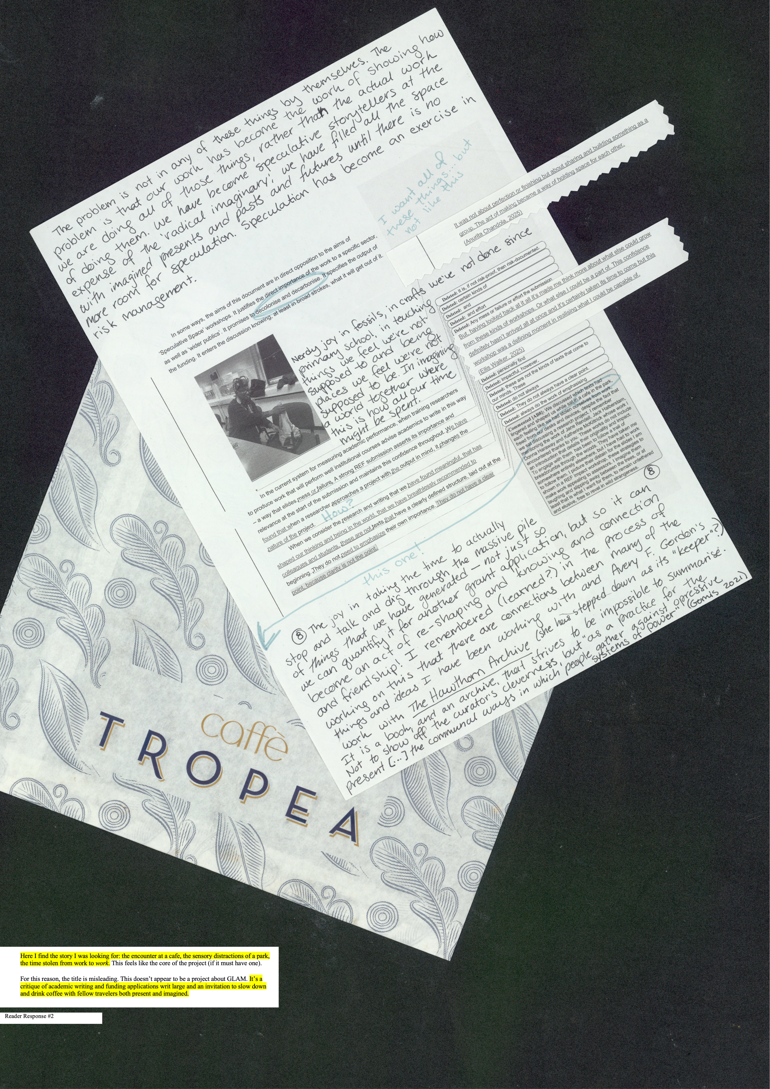 The A4 page is scanned at an angle and two scraps of text jut out upwards from it. A napkin protrudes from underneath the page, patterned with leaves and text reading “caffé TROPEA” in gold and navy blue.<br>Image: A meeting room with glass cases propped on top of the dado trunking and power sockets, the models within resolutely out of reach. In the foreground someone reaches into a tote bag and their hand emerges grasping the nose of a dolphin skull. The skull seems to be stuck, as if it is simply too strange to manifest into this mundane space without being determinedly drawn forth.